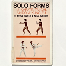 Solo Forms of Karate Tai Chi Aikido and Kung Fu by Bruce Tegner &amp; Alice McGrath - £15.21 GBP