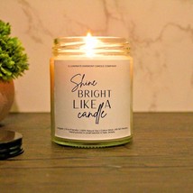Shine Bright Like A Candle Funny Inspirational Gift Funny Motivational Gift - £14.74 GBP