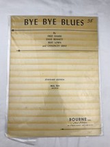 Bye Bye Blues Vintage Sheet Music Fred Hamm Dave Bennett Bert Lown Chauncey Gray - £7.87 GBP