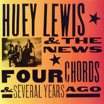 Huey Lewis &amp; The News - Four Chords &amp; Several Years Ago (CD) (VG+) - £2.10 GBP