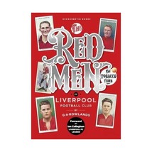 The Redmen of Liverpool Fc: The Tobacco Years Rowlands, George - $19.00