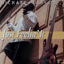 Michael Manson - Just Feelin&#39; It (CD, 2006, 215 Records) Smooth Jazz - Near MINT - £6.29 GBP