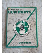The World Guide to Gun Parts 15th  Edition Gun Parts Corporation Catalog SC