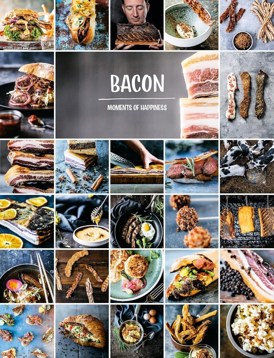 Bacon Moments Of Happiness, Cook Book  HARDCOVER    [NEW] - $18.70
