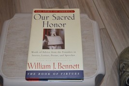 Our Sacred Honor: Words of Advice from the Founders in Stories, Letters, Poems, - £9.45 GBP