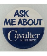 Pinback Button Ask Me About Cavalier King Size Vintage 1980s - £10.38 GBP