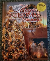 The Magic of Christmas Brought to you by Michaels Hardcover 1998 Arts and Crafts - £6.09 GBP
