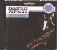 Illinois Jacquet [Audio CD] Jacquet, Illinois; Eldridge; Burrell and Jones - £7.63 GBP