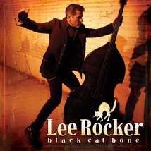 Lee Rocker – Black Cat Bone CD - £11.98 GBP
