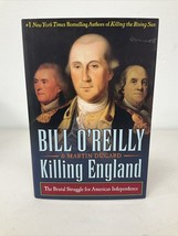 Bill o&#39;Reilly&#39;s Killing Ser.: Killing England : The Brutal Struggle for American - £5.41 GBP