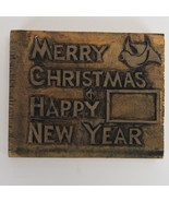 Merry Christmas and Happy New Year Wooden Rubber Stamp 4-1/2&quot; x 3-1/2&quot; - $10.77