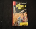 The Tomorrow People (Vintage Pyramid SF, G-502) [Mass Market Paperback] ... - $5.87