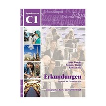 Erkundungen Deutsch als Fremdsprache C1: Integriertes Kurs- und Arbeitsbuch Anne - £29.75 GBP