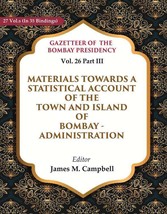 Gazetteer of the Bombay Presidency: Materials Towards a Statistical Account of t - £39.16 GBP