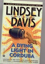 A Dying Light in Corduba by Lindsey Davis PB - $4.99
