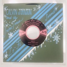 Calvin Johnson And The Snow-Tones – Pink Cadillac 7&quot; Single 45 RPM Arkam... - $12.19