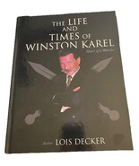 The Life and Times of Winston Karel: Heart of a Warrior by Decker, Lois,... - $18.32