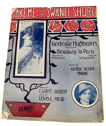 Take Me To That Swanee Shore 1912  Sheet Music George Austin Moore - £7.80 GBP