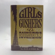 Girls, Gushers &amp; Roughnecks, By S. E. J Cox - Hardcover - £28.19 GBP