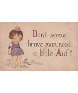 Don&#39;t Some Brave Man Need A Little Aid Little Girl Red Cross Postcard D18 - £2.33 GBP