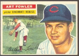 Cincinnati Reds Art Fowler 1956 Topps # 47 Ex+ ! - £4.73 GBP