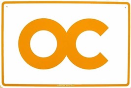 Orange County the OC Logo City of California Aluminum Sign - £14.35 GBP