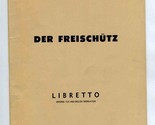 Der Freischutz Metropolitan Opera Schirmer&#39;s Collection of Opera Librettos - £19.45 GBP