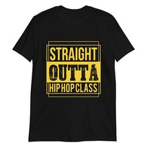 PersonalizedBee Straight Outta Hip Hop Class T-Shirt Dance Lover Gift Te... - £15.38 GBP+