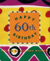 New Happy 60TH Birthday - A Book Of Wit And Wisdom Gift 60 Age Years - £3.84 GBP