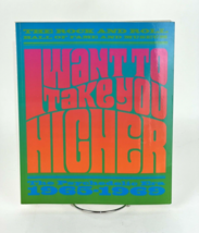 I Want to Take You Higher : The Psychedelic Era 1965-1969 3 Signatures First Ed. - £192.03 GBP