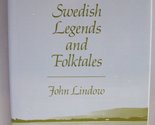 Swedish Legends and Folktales Lindow, John - $6.85