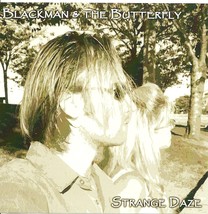 Blackman And The Butterfly CD Strange Daze - $1.99