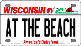 At The Beach Wisconsin Novelty Mini Metal License Plate Tag - $14.95