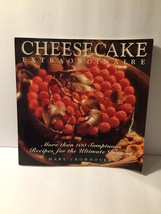 Cheesecake Extraordinaire : More Than 100 Sumptuous Recipes for the Ultimate Des - £7.64 GBP