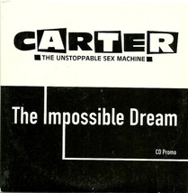 Carter the Unstoppable Sex Machine CD The Impossible Dream Promotional Single - £1.55 GBP