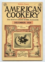 American Cookery December 1939 Boston Cooking School Winter Meals Recipes Menus - £11.07 GBP