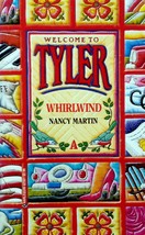 Whirlwind (Welcome to Tyler #1) by Nancy Martin / 1992 Paperback Romance - £0.84 GBP