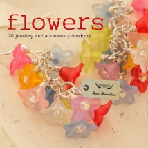 Flowers: 20 Jewelry and Accessory Designs (Magpie) Paperback Book - £6.21 GBP