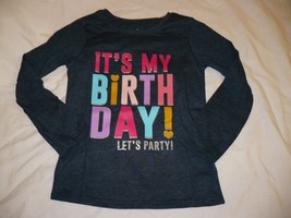Garanimals Girls Long Sleeve T Shirt Size 2T It&#39;s My Birthday Let&#39;s Part... - £7.85 GBP