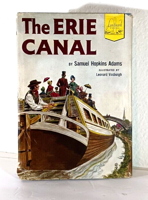The Erie Canal [Landmark Books #34] by Samuel Hopkins Adams 1953 HC:DJ - $14.83