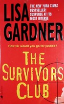 The Survivor&#39;s Club by Lisa Gardner / 2003 Paperback Thriller - £0.90 GBP