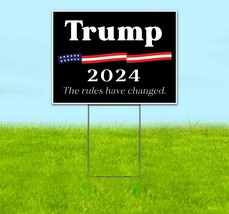 TRUMP 2024 THE RULES HAVE CHANGED 18x24 Yard Sign Corrugated Plastic Bandit - £20.54 GBP+