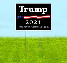 TRUMP 2024 THE RULES HAVE CHANGED 18x24 Yard Sign Corrugated Plastic Bandit - £20.62 GBP+