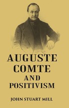 Auguste Comte And Positivism - £19.92 GBP