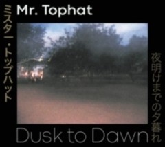 Mr. Tophat Dusk To Dawn Parts I. Ii &amp; Iii - Cd - £14.94 GBP