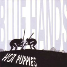 The Hot Puppies – Blue Hands 2008 CD UK Import Indie Rock Music New SEALED - $9.85