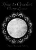 Antoinette, Marie.  How to Crochet Cluny Laces, Book No. 5A - PDF