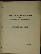 Hesston 620 Windrower Cab &amp; Air Conditioner Parts Manual - $10.00