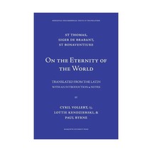 On the Eternity of the World [De Aeternitate Mundi] (Medieval Philosophical Text - $16.00