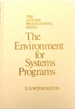 The Environment for Systems Programs - F.G.Withinton - Hardcover - NEW!!! - £27.42 GBP